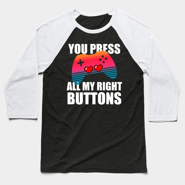 You press all my right buttons Baseball T-Shirt by Geoji 